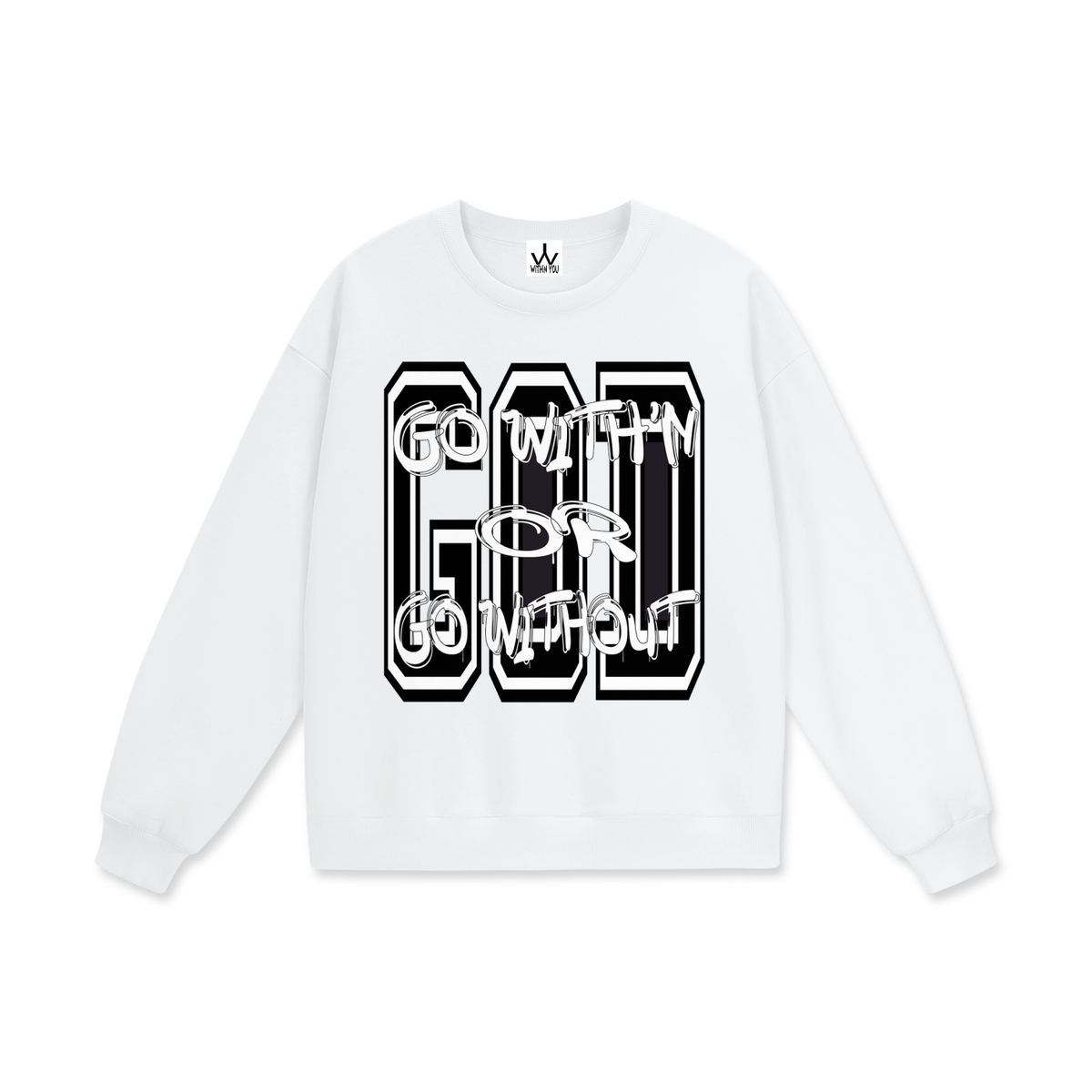 "GO WITH'N" - BLACK - Heavyweight Drop Shoulder Sweatshirt