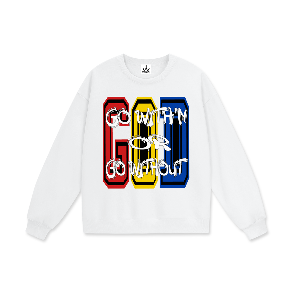 "GO WITH'N" - COLORS 1 - Heavyweight Drop Shoulder Sweatshirt