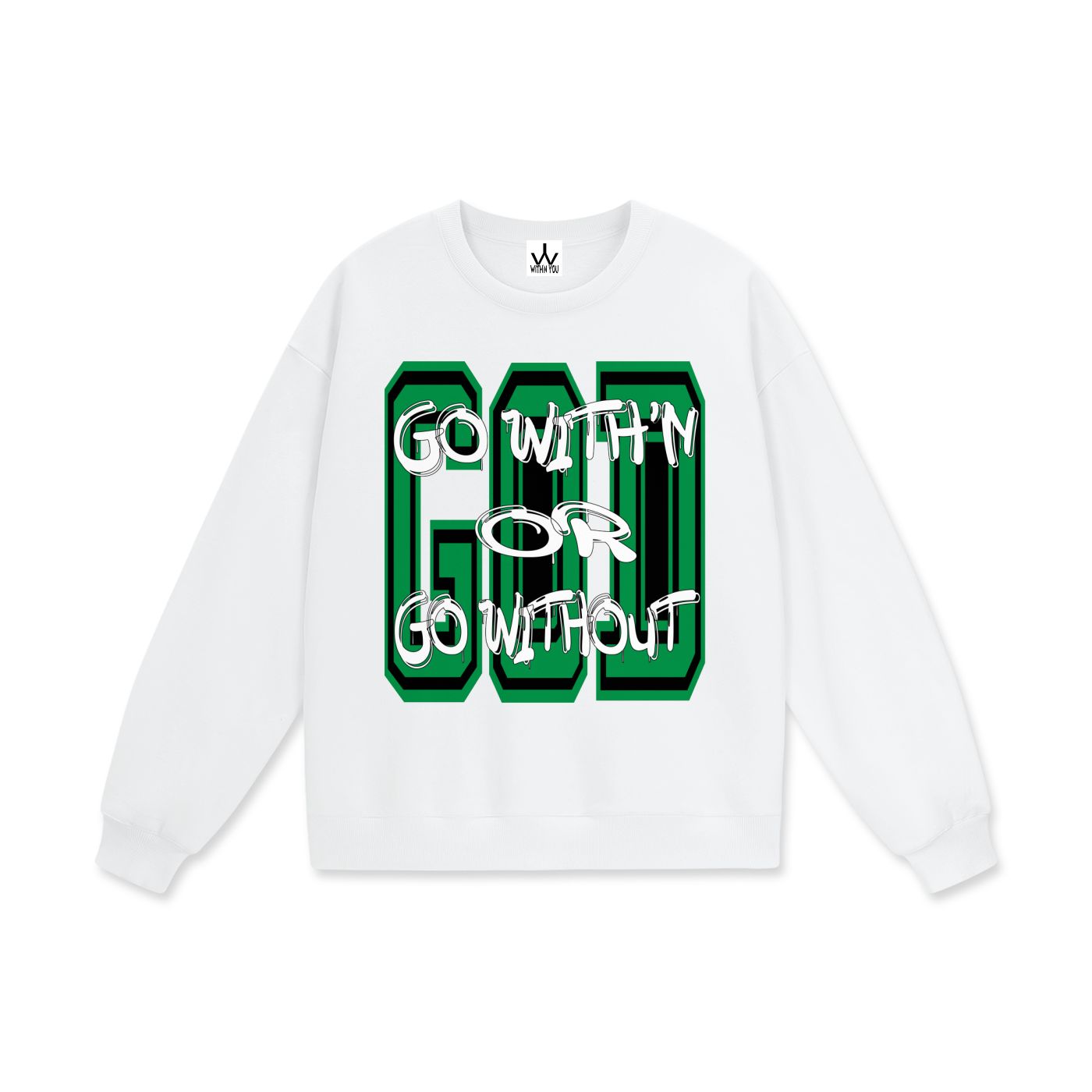 "GO WITH'N" - GREEN - Heavyweight Drop Shoulder Sweatshirt