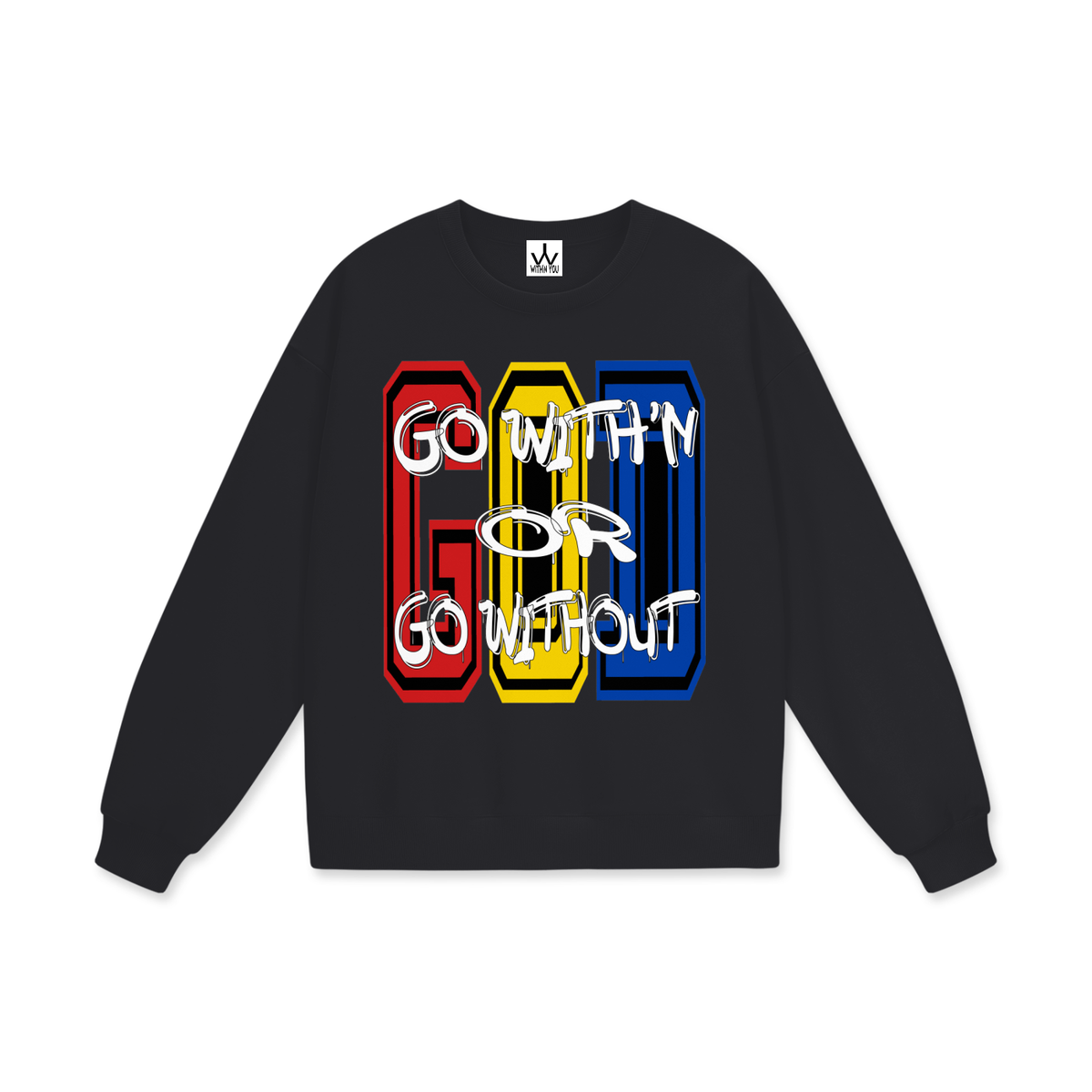 "GO WITH'N" - COLORS 1 - Heavyweight Drop Shoulder Sweatshirt