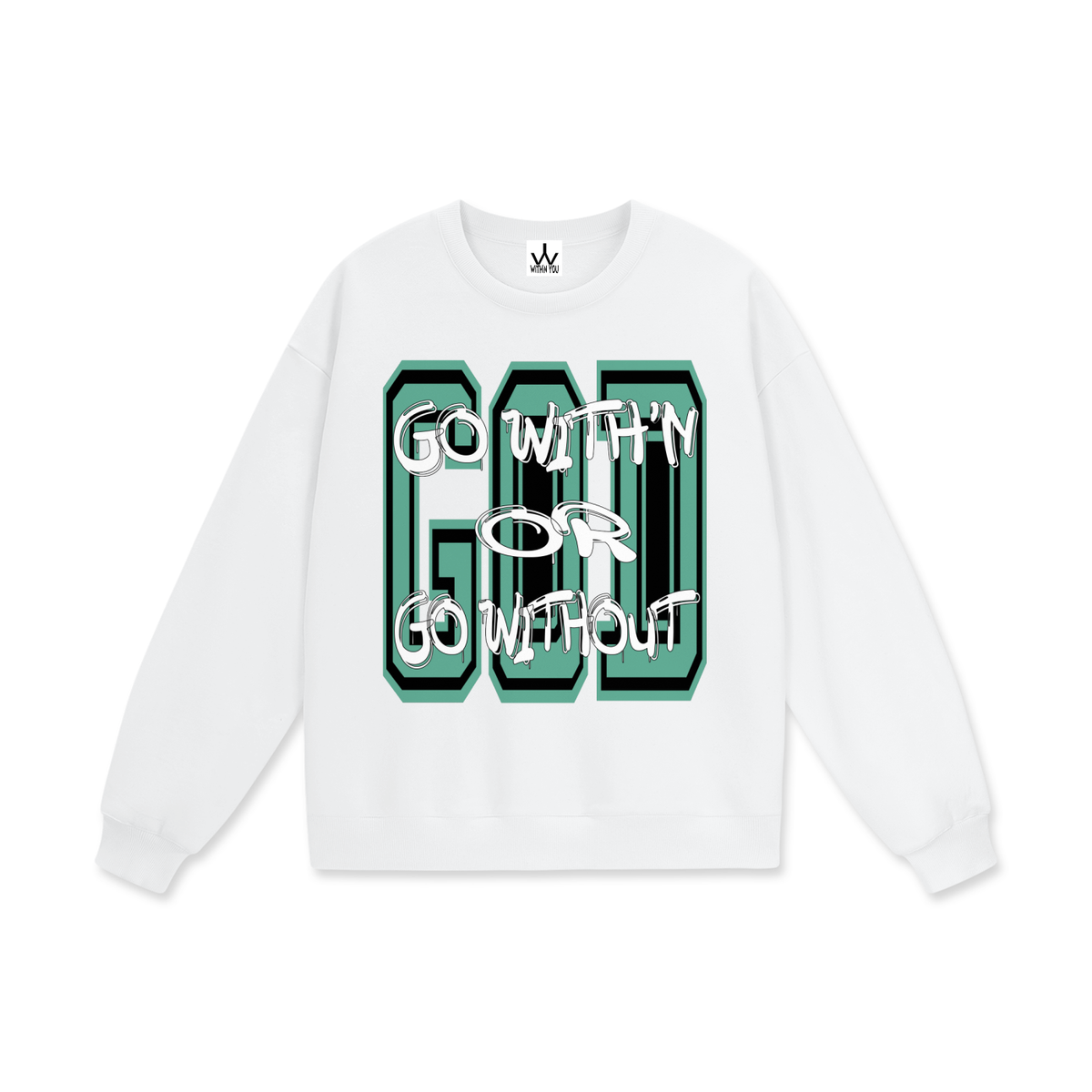"GO WITH'N" - TEAL - Heavyweight Drop Shoulder Sweatshirt
